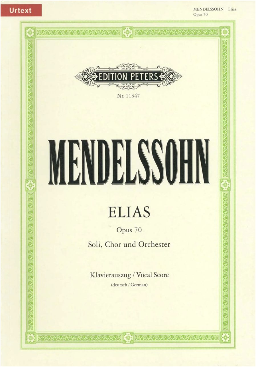 Mendelssohn: Oratorio 'Elijah' Op. 70 - Urtext Vocal Score, Edited by Burmeister