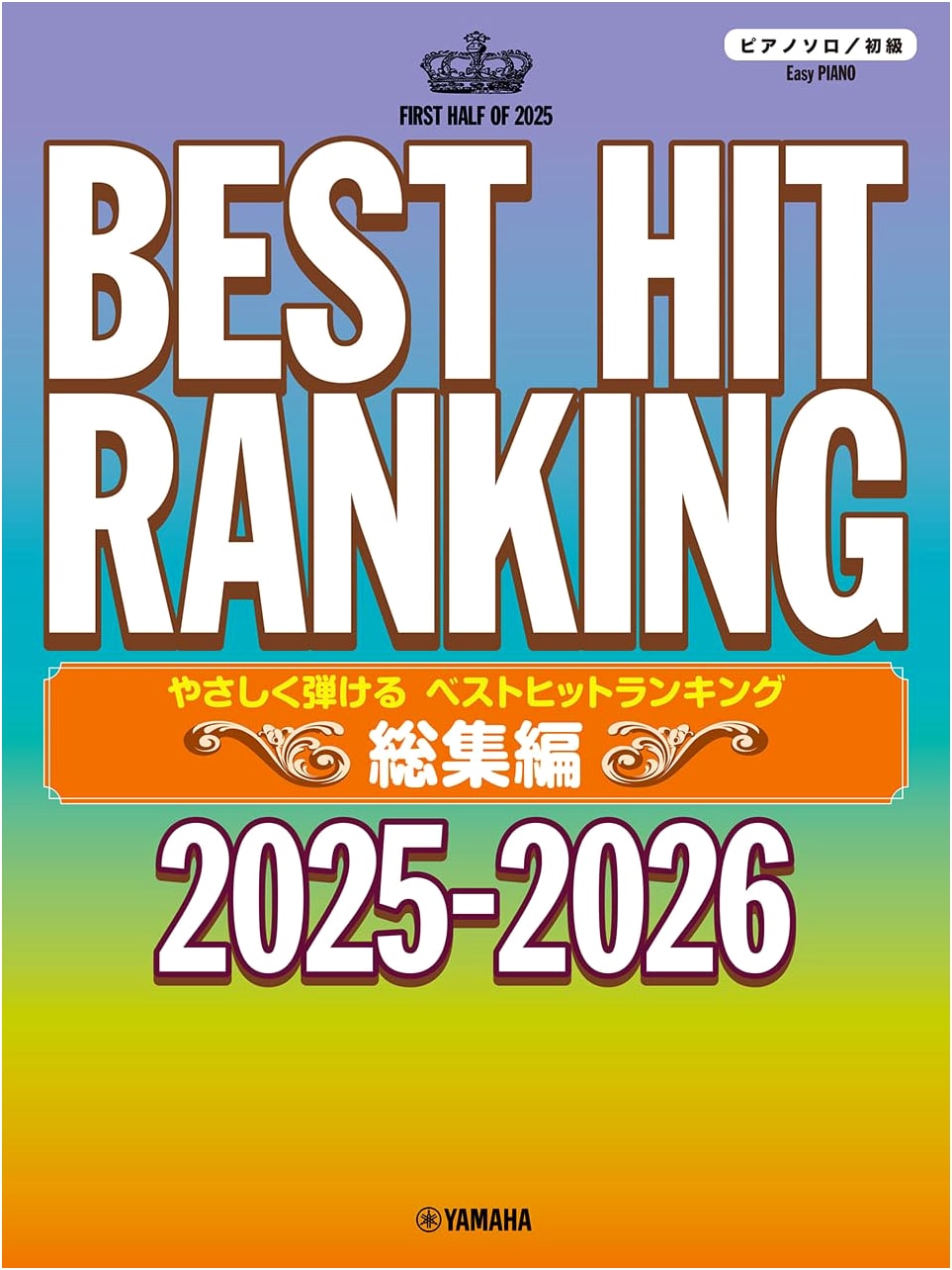 Piano Solo: Easy-to-Play Best Hit Ranking Compilation 2025-2026