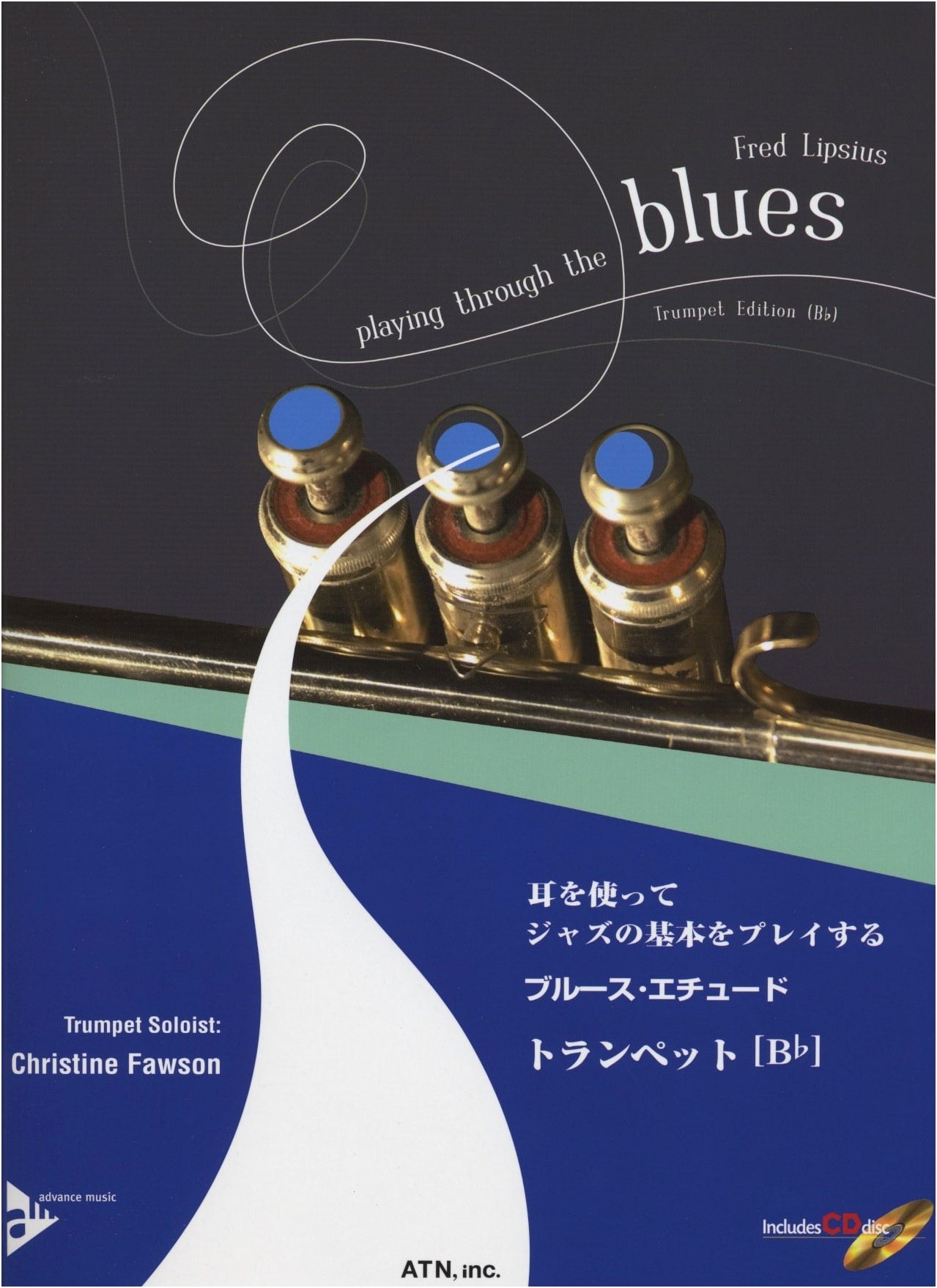 Play Jazz Basics by Ear: Blues Etudes for B♭ Trumpet with Model Performance & Play-Along CD