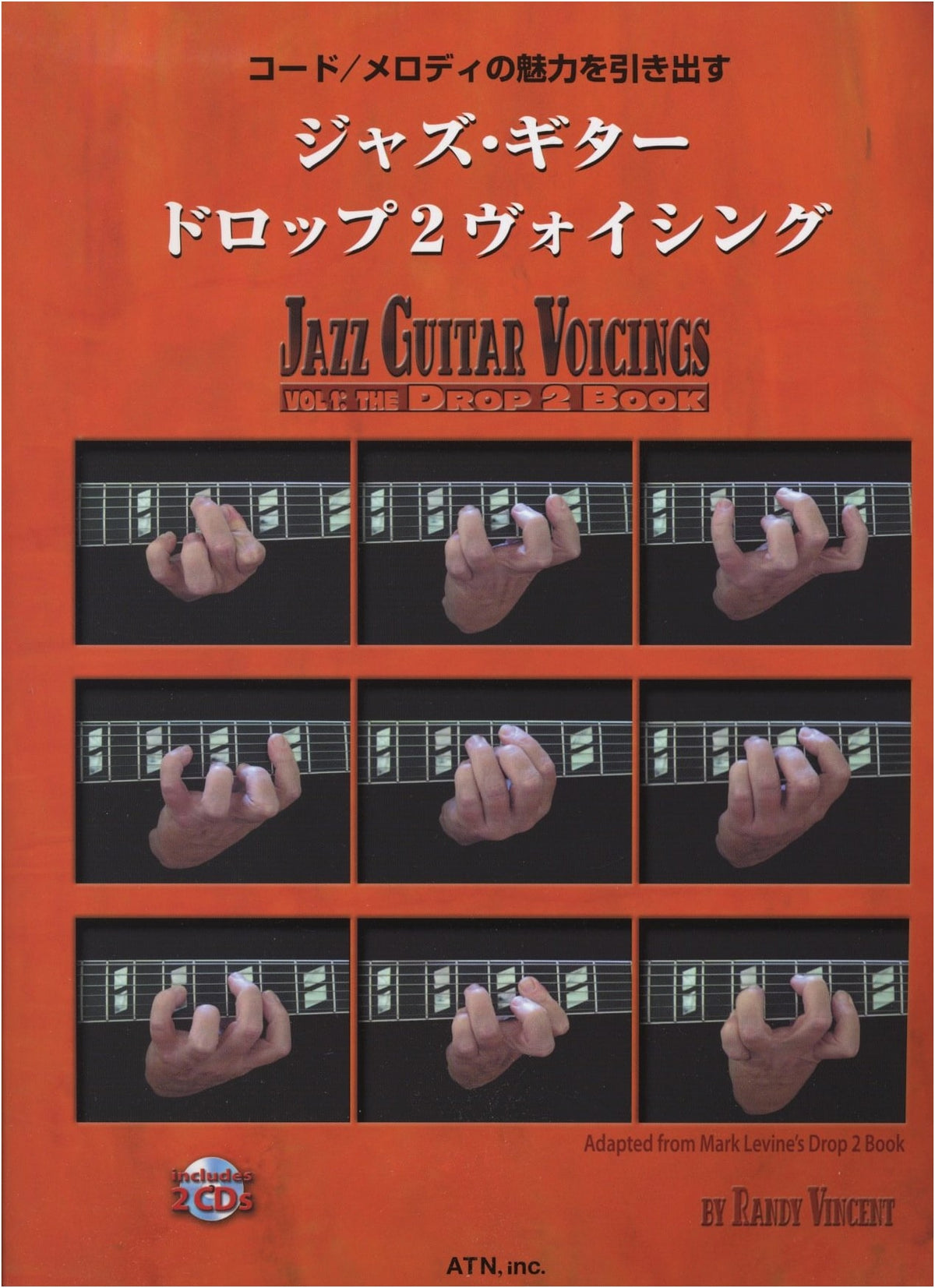 Jazz Guitar Drop 2 Voicing: Unleashing the Charm of Chords/Melodies w/ 2 Play-Along CDs