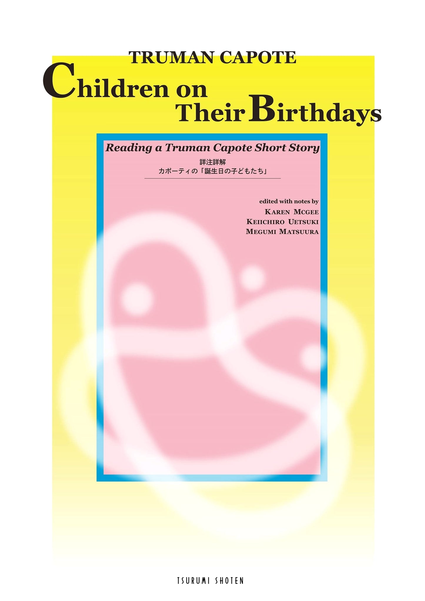 Detailed Annotation & Explanation of Truman Capote's 'Children on Their Birthdays'