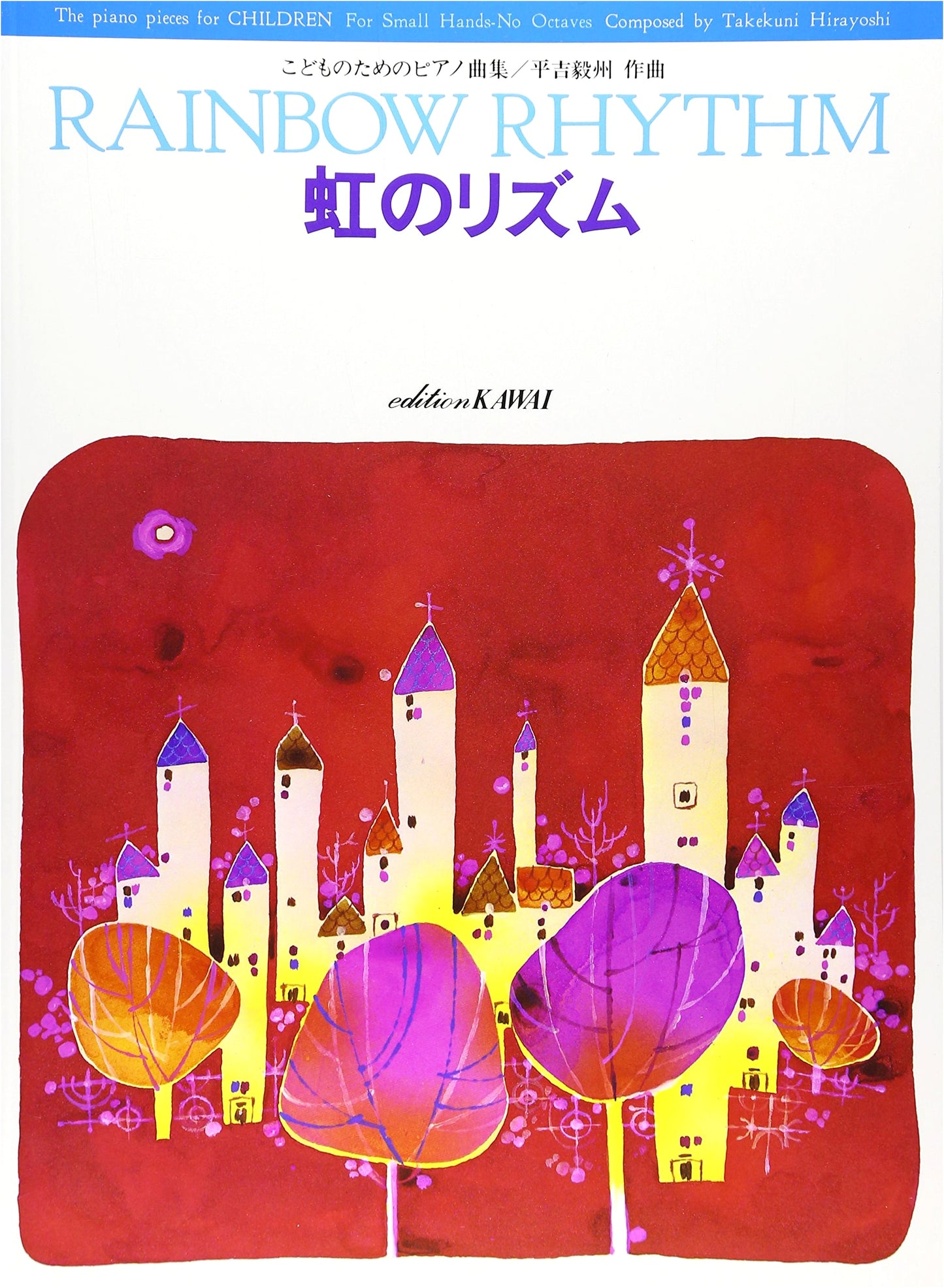Rainbow Rhythm: Piano Pieces for Children by Takekuni Hirayoshi
