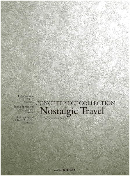 Nostalgic Travel: Concert Piece Collection