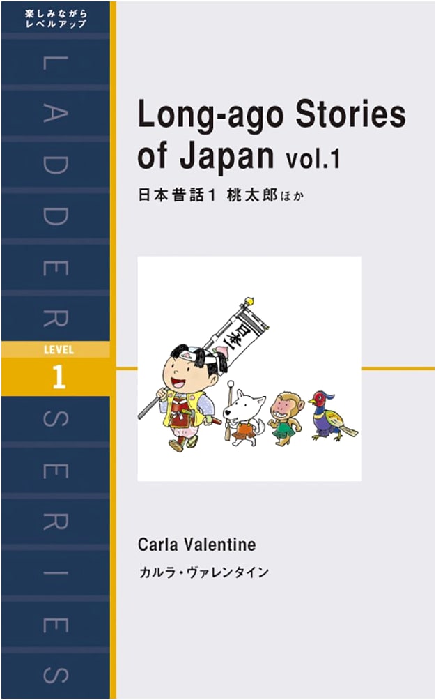 Japanese Folktales 1: Momotaro & Other Long-ago Stories (Ladder Series Level 1)