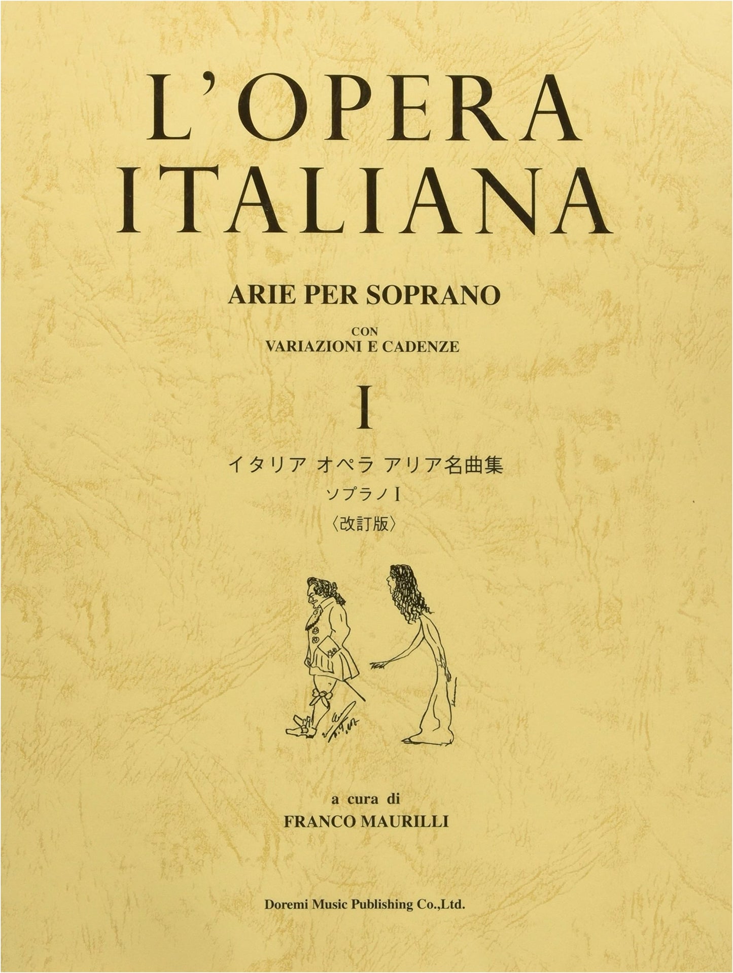 Famous Italian Opera Arias for Soprano: Revised Edition, Volume 1
