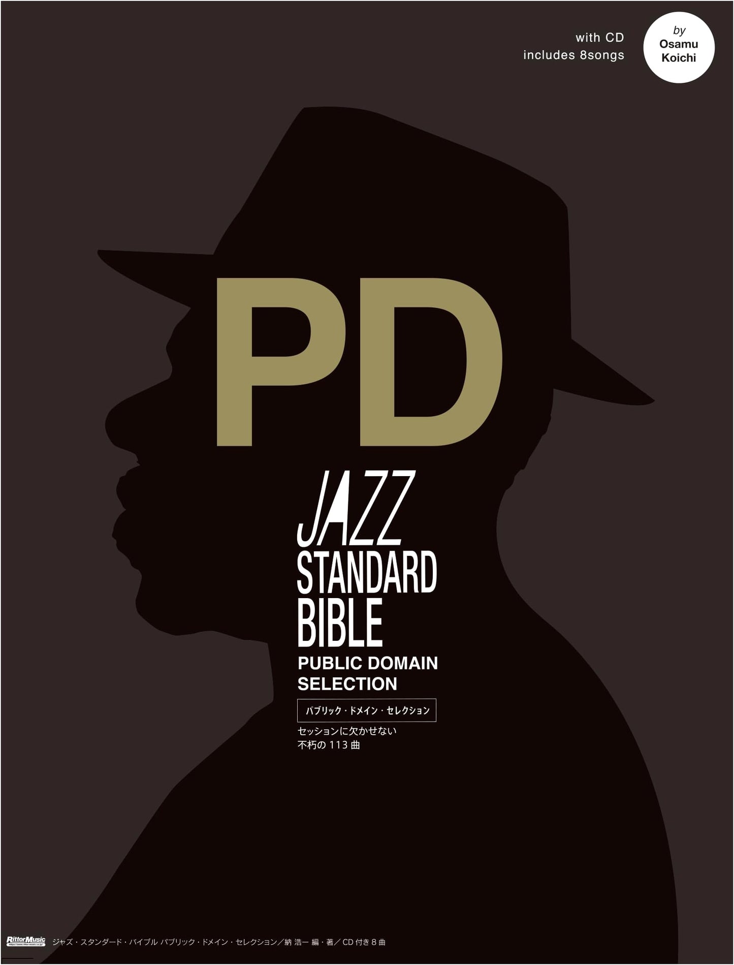 Jazz Standard Bible: Public Domain Selection with CD (Rittor Music)