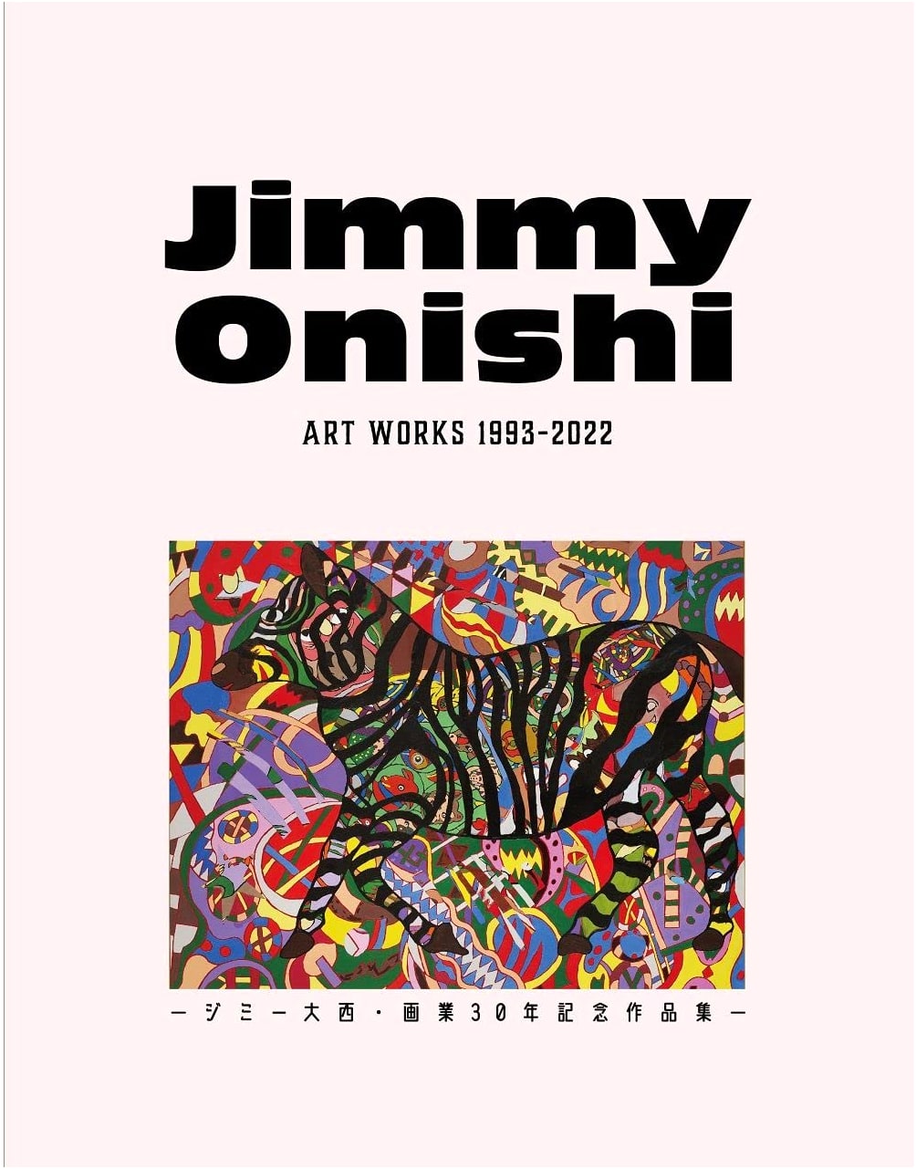 Jimmy Onishi ART WORKS 1993-2022: 30th Anniversary Collection