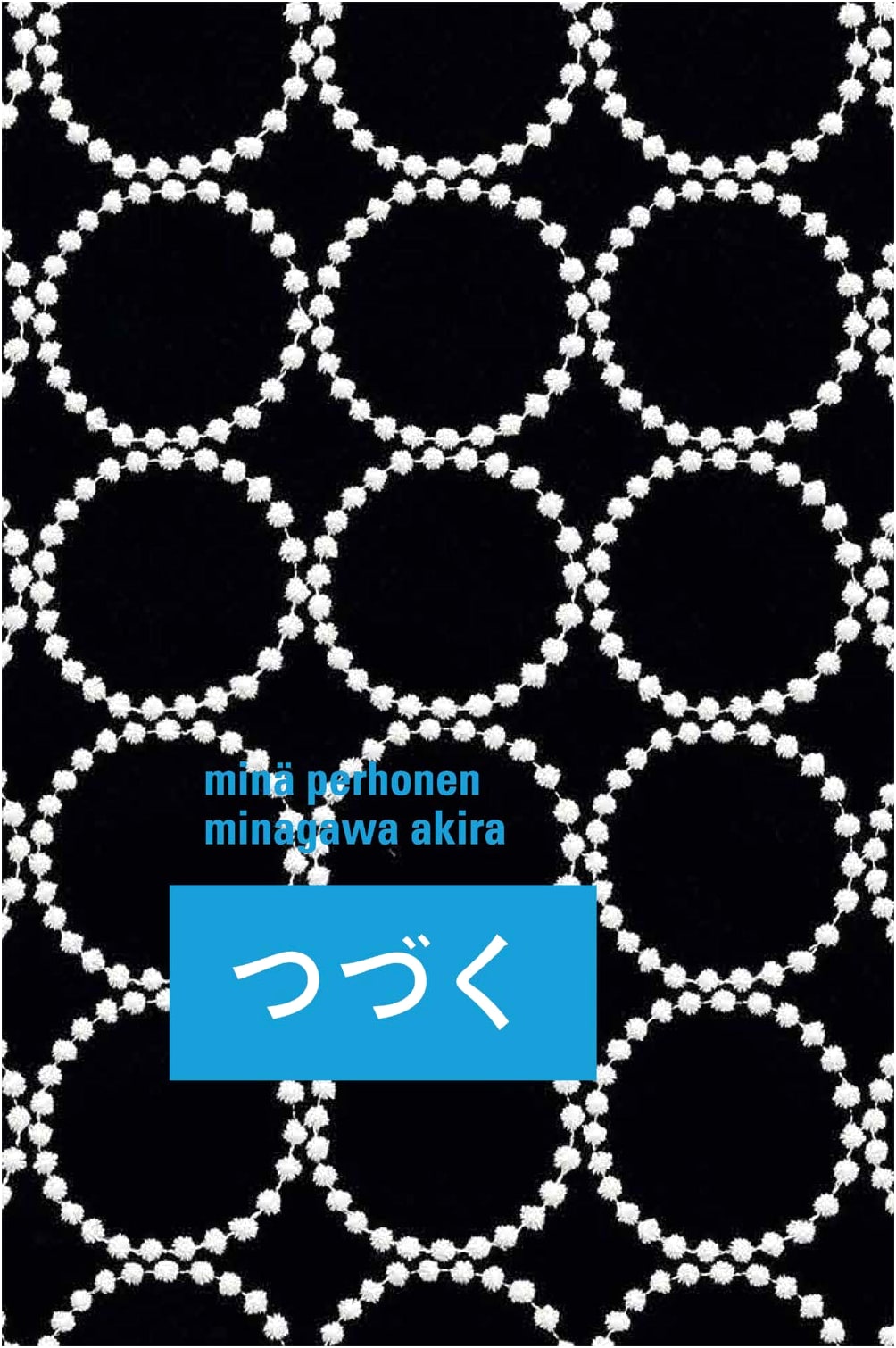Minä Perhonen / Akira Minagawa: Tsuzuku
