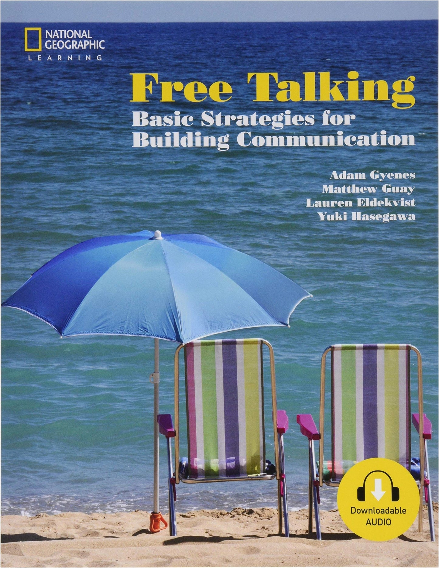 Free Talking: Basic Communication Strategies for English Language Learners by Matthew Guay