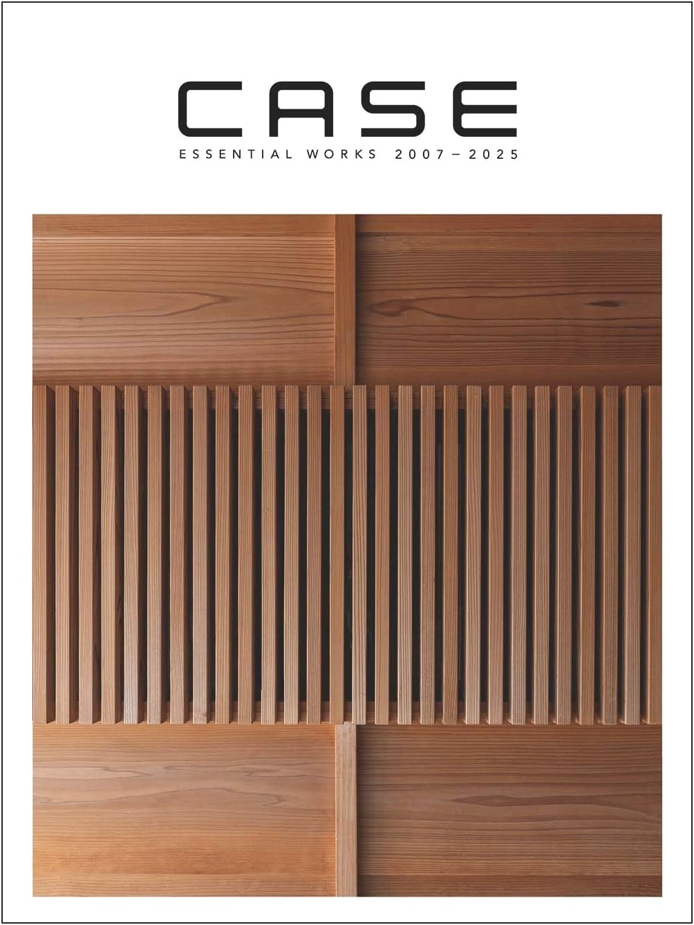 CASE II: Essential Works 2007-2025