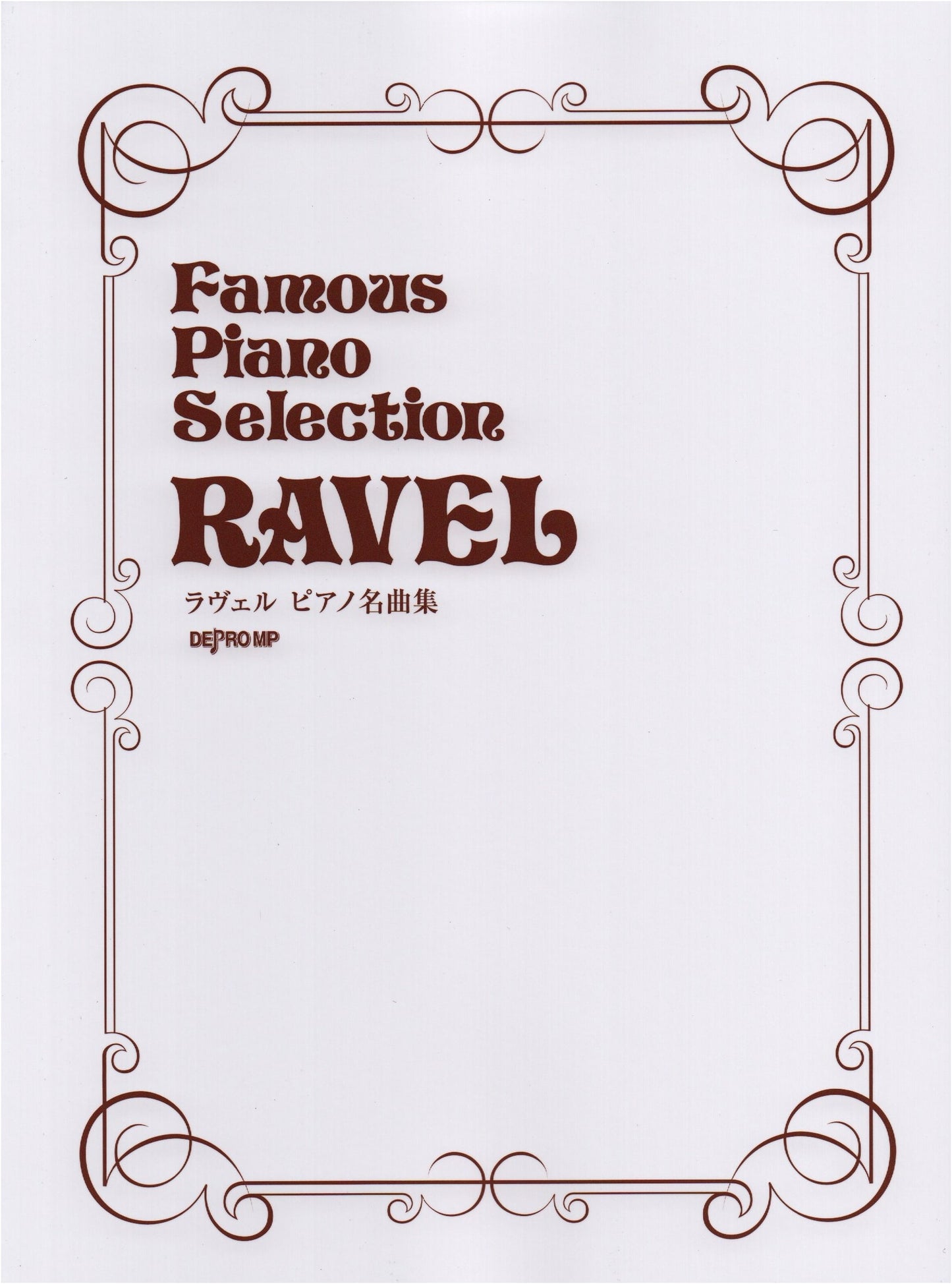 Famous Piano Selection: Ravel Piano Masterpieces Collection