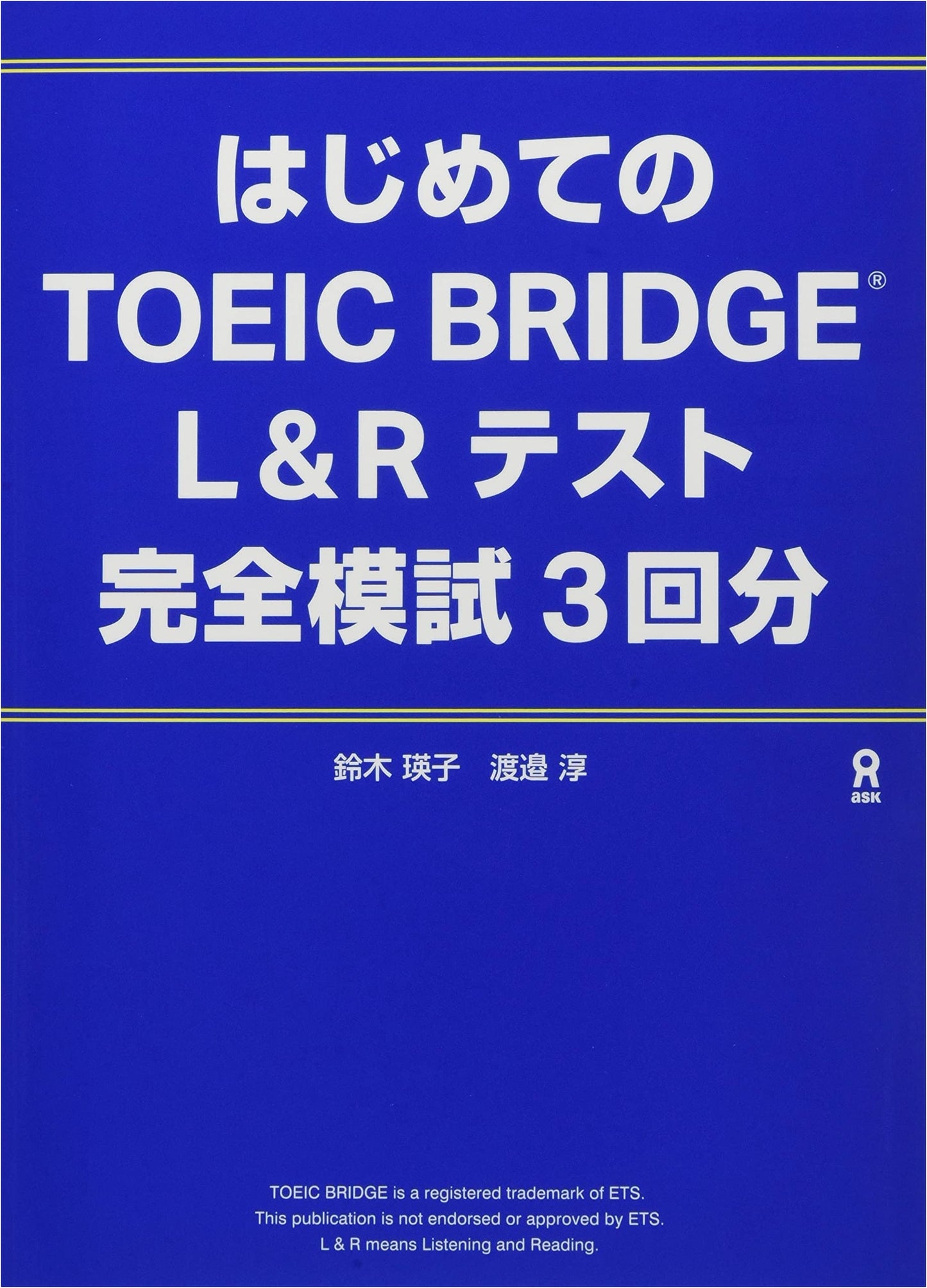 TOEIC Bridge L&R Test: 3 Complete Practice Tests with Audio Download by Jun Watanabe