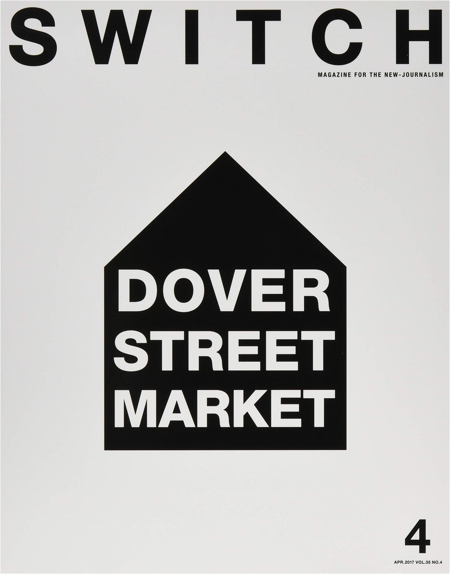 SWITCH Magazine Vol. 35 No. 4: DOVER STREET MARKET Special Feature