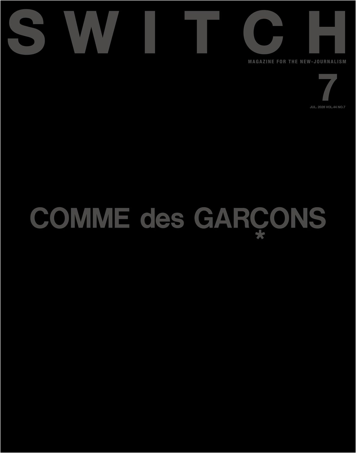 SWITCH Magazine Vol. 44 No. 7: Special Feature on COMME des GARÇONS