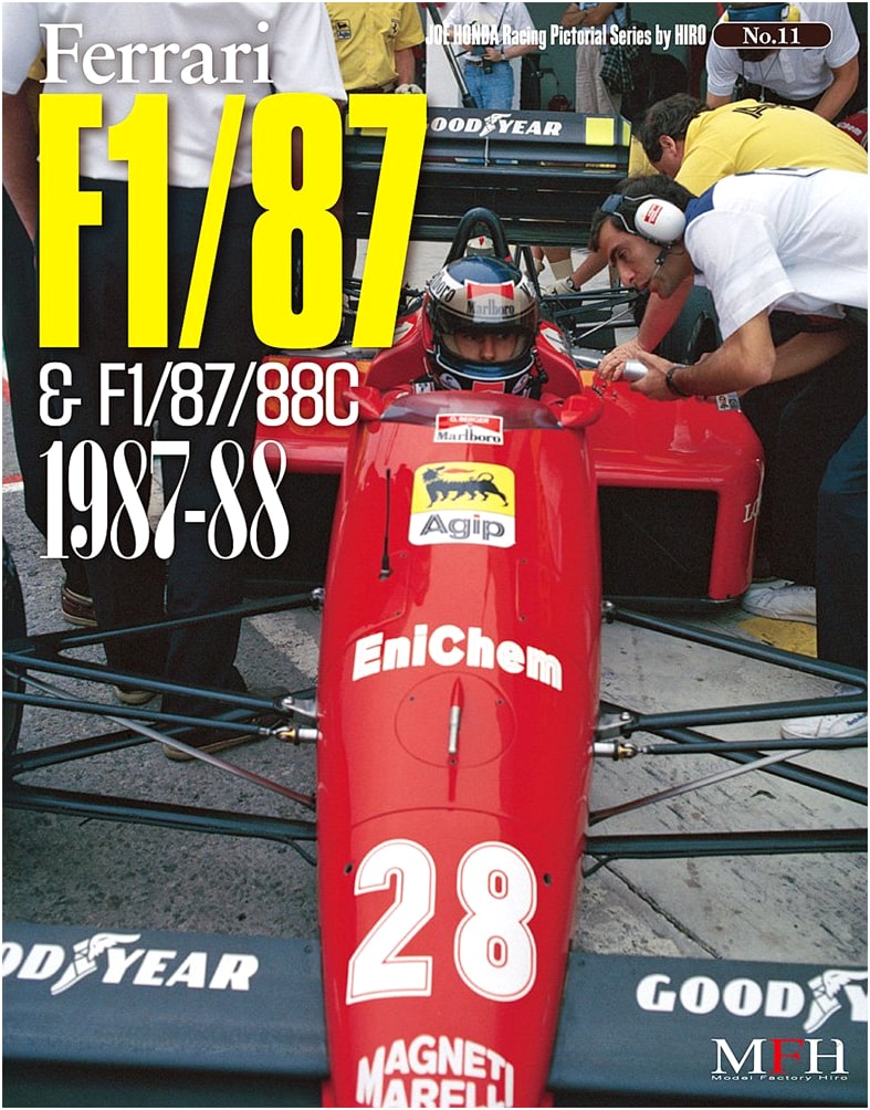 Ferrari F1/87 & F1/87/88C 1987-88: Joe Honda Racing Pictorial by HIRO No.11