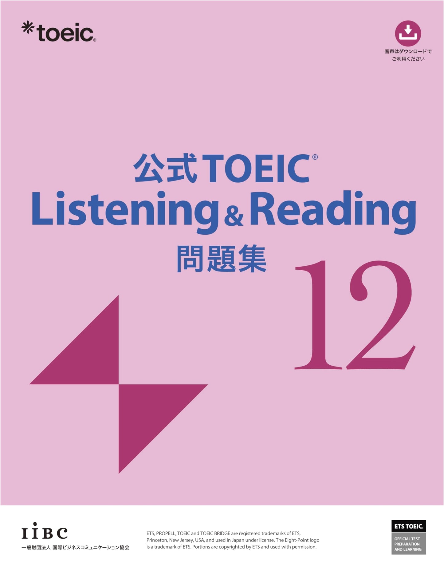 Official TOEIC Listening & Reading Practice Test, Vol. 12 by ETS
