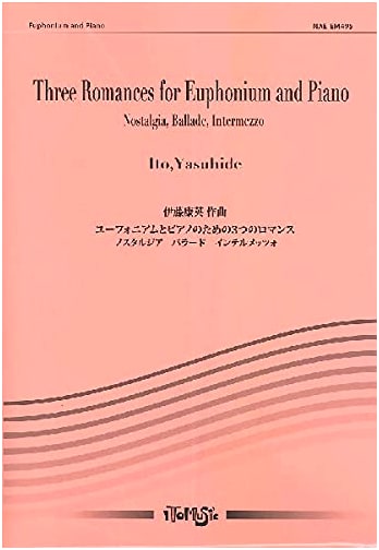 3 Romances for Euphonium and Piano: Nostalgia, Ballade, Intermezzo