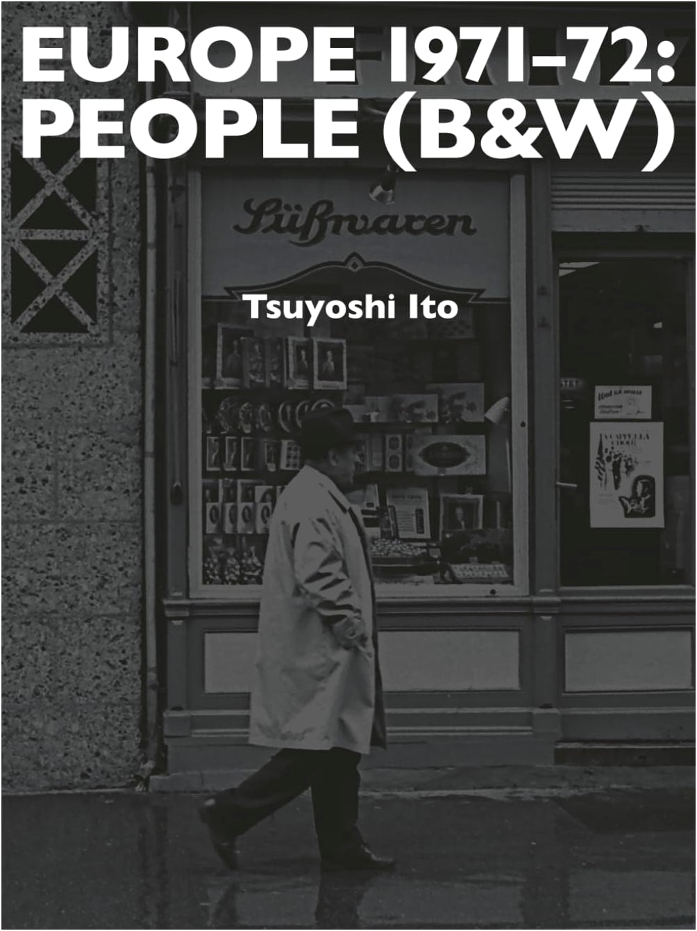 EUROPE 1971-72: People (Black & White) by Itoh Satoshi