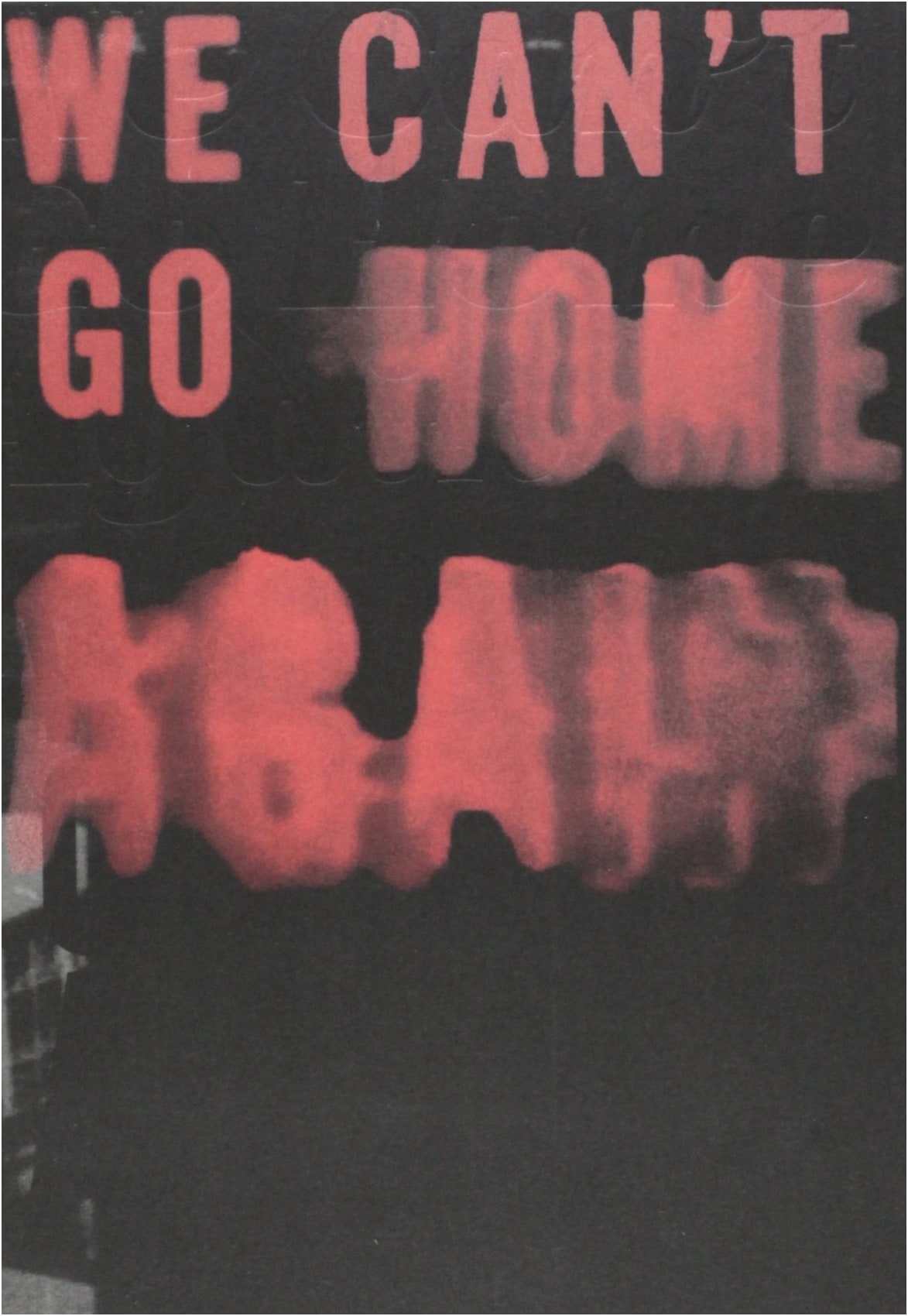 Nicholas Ray Reader: We Can't Go Home Again