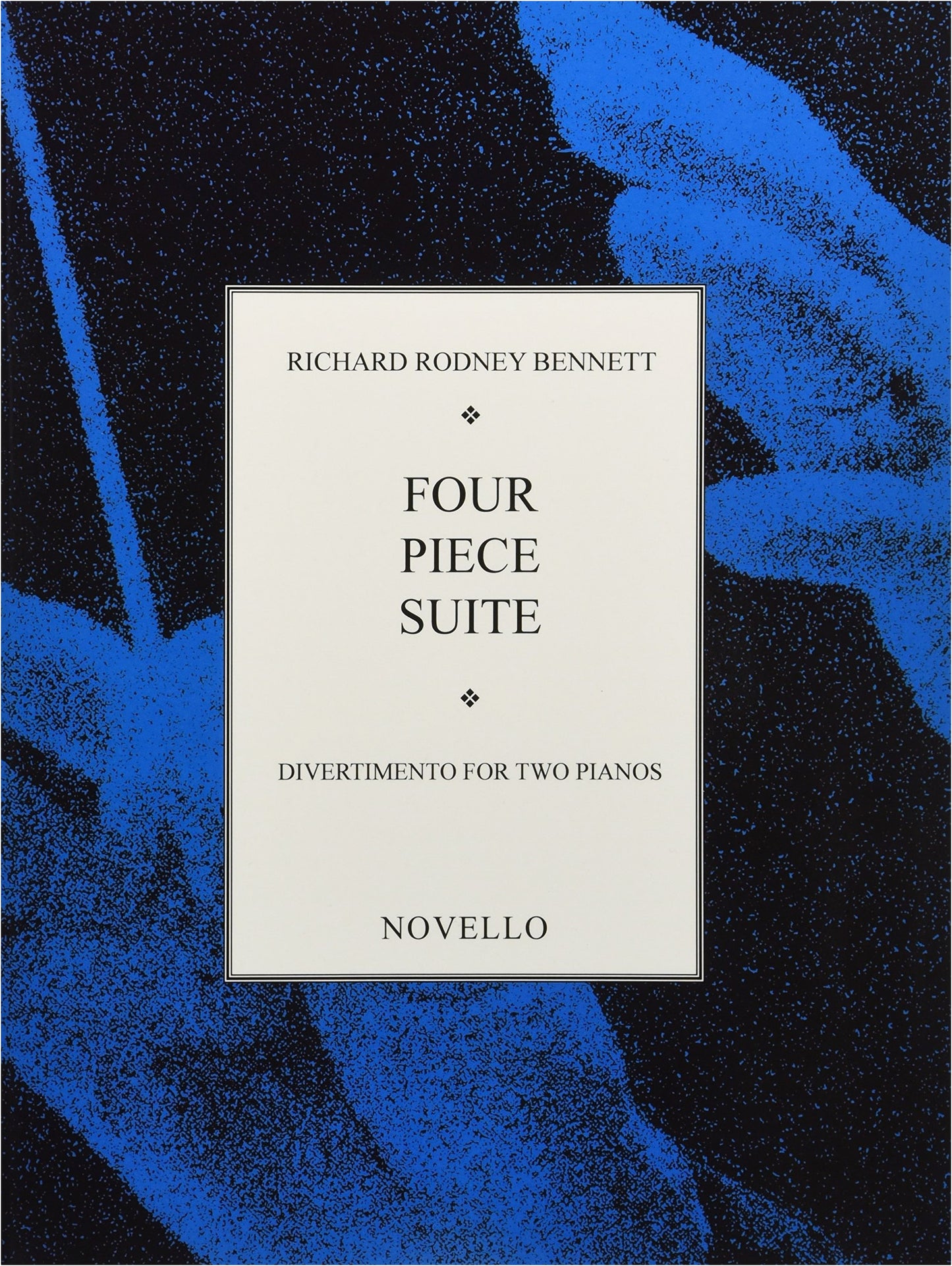 Richard Rodney Bennett: Four Piece Suite for Two Pianos, Four Hands