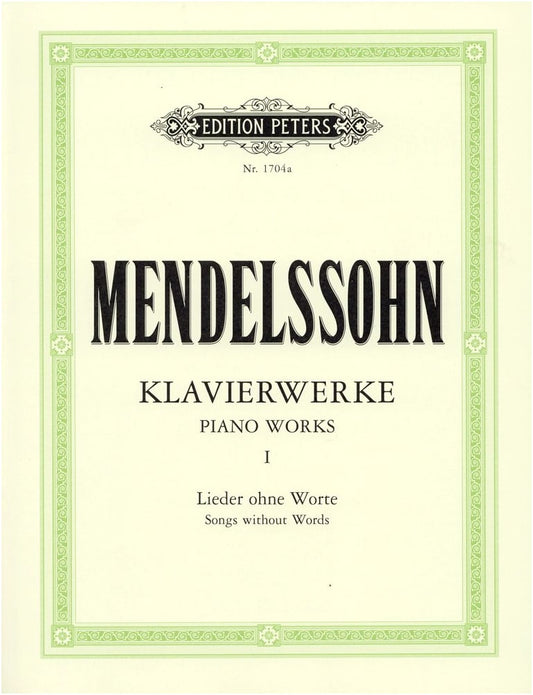 Mendelssohn: Piano Works Collection Vol. 1 - Songs Without Words (Peters Edition)