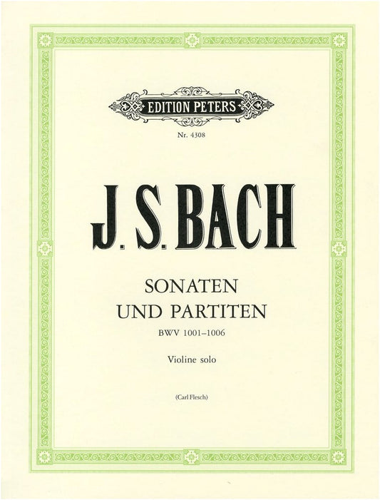 Bach, J. S.: Sonatas & Partitas for Solo Violin BWV 1001-1006 / Flesch Ed. / Peters