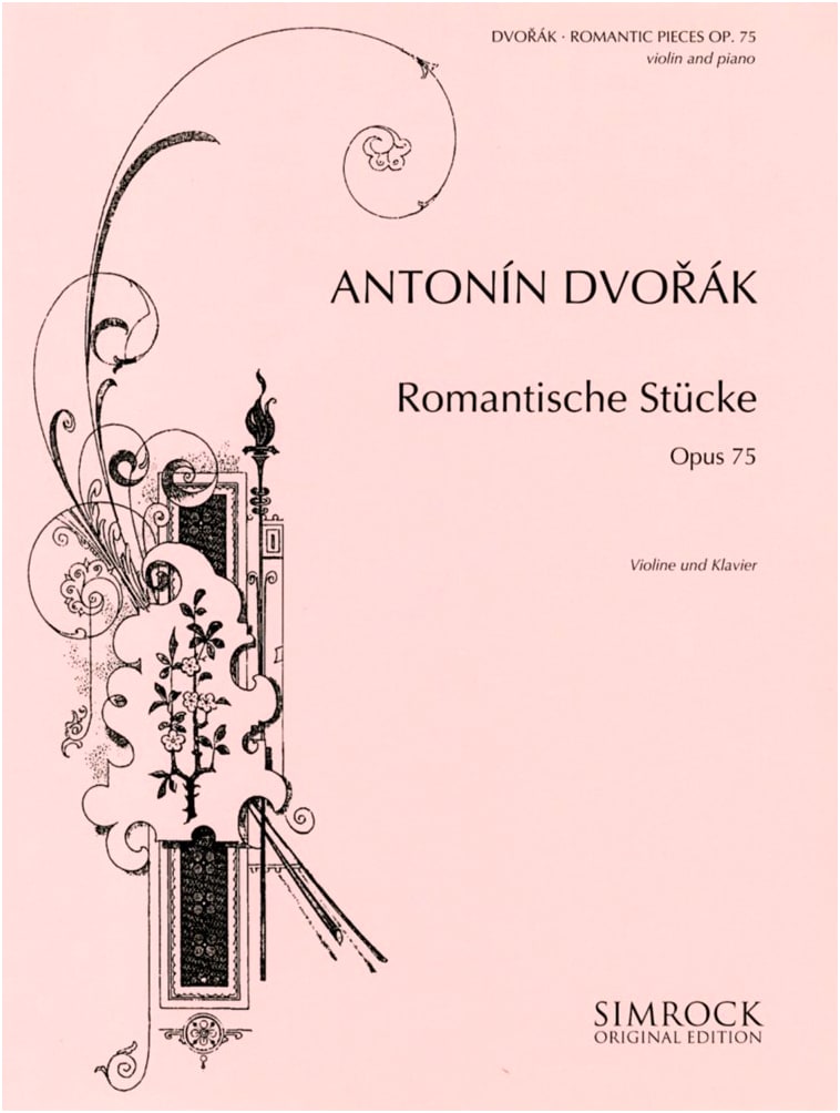 Dvořák: Four Romantic Pieces, Op. 75, for Violin Solo with Piano Accompaniment (Richard Schauer Edition)