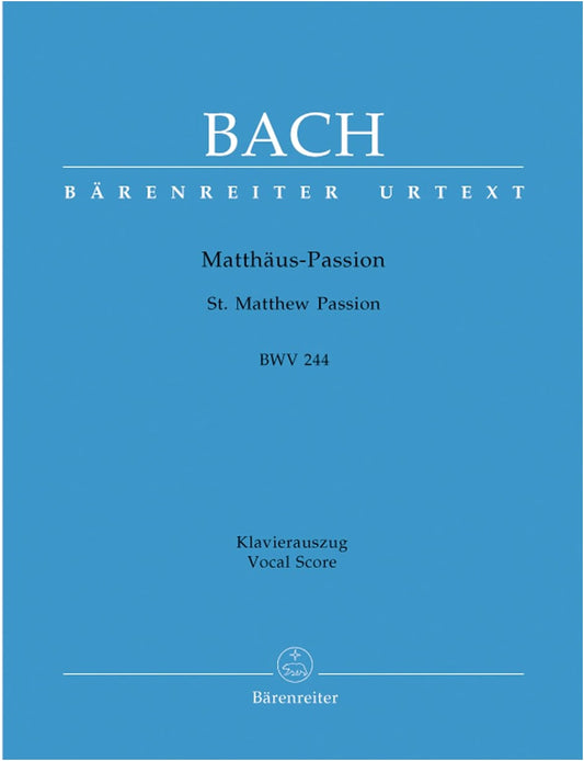 J. S. Bach: St Matthew Passion BWV 244 Urtext Choral Vocal Score (German/English)