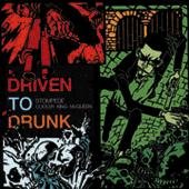 SPLIT(DRIVEN TO DRUNK)
