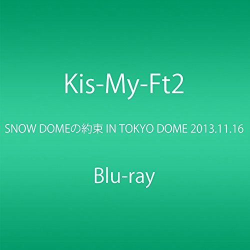 Kis-My-Ft2 - Snow Dome No Yakusoku In Tokyo Dome 2013.11.16 +Bonus [Japan BD] AVXD-92199