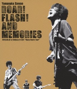 Sawao Yamanaka - Roar! Flash! And Memories 2013.06.02 At Shibuya O-EastBuzzy Roars Tour [Japan BD] NFXD-27926
