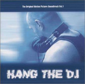 Hang The DJ～The Motion Picture Sound Track Vol.1