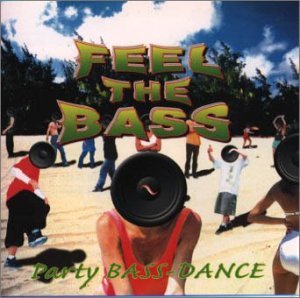 FEEL THE BASS～パーティー・ベース・ダンス