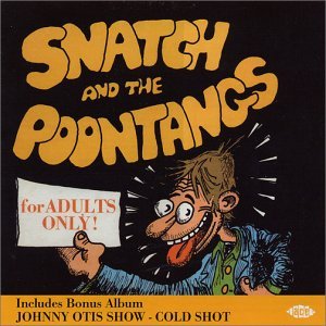Cold Shot/Snatch & the Poontangs