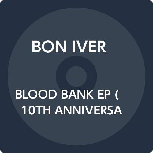 BLOOD BANK EP (10TH ANNIVERSARY EDITION)