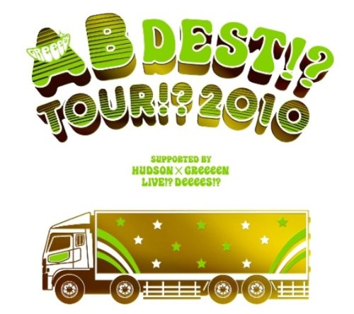 AB DEST!? TOUR!? 2010 SUPPORTED BY HUDSON X GREEEEN LIVE!? DEEEES!?(ltd.low-price)