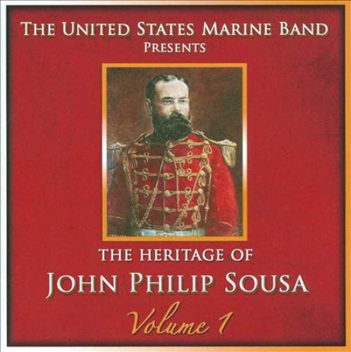 Heritage of John Philip Sousa, Vol. 1