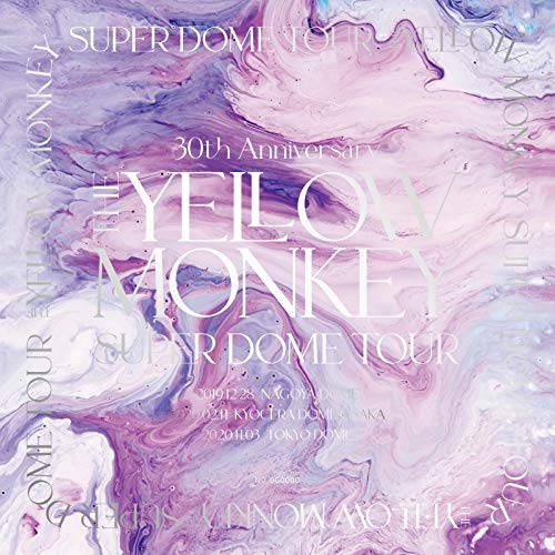 30th Anniversary THE YELLOW MONKEY SUPER DOME TOUR BOX(Blu-ray)
