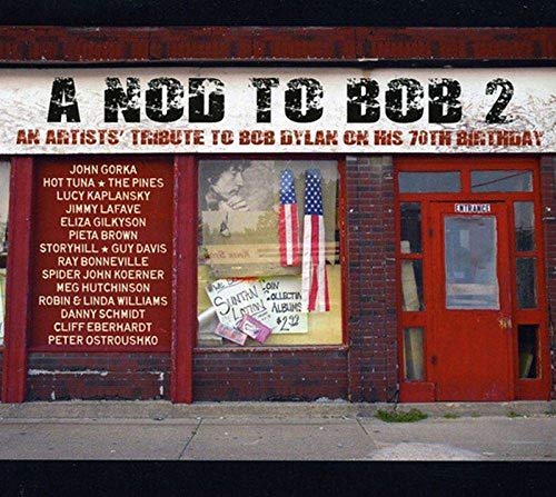 A Nod To Bob 2 - Anne Artists Tribute To Bob Dylan On His 70th Birthday