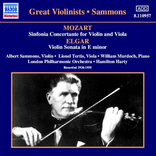 Mozart: Concerto Symphony for Violin and Viola/Elgar: Violin Sonata/Others (Sammons) (1926-1935)