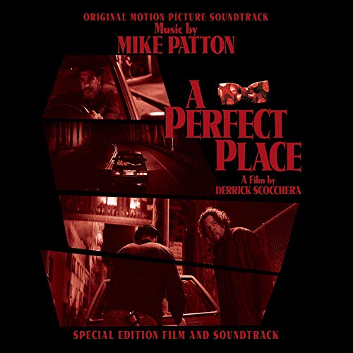 A PERFECT PLACE ORIGINAL MOTION PICTURE SOUNDTRACK