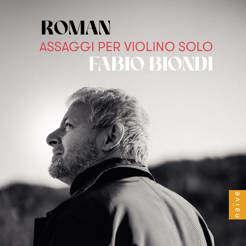ルーマン：無伴奏ヴァイオリンのためのアッサッジョ集 / ファビオ・ビオンディ (Roman : Assaggi per Violino solo / Fabio Biondi) [CD] [Import] [日本語帯・解説付]