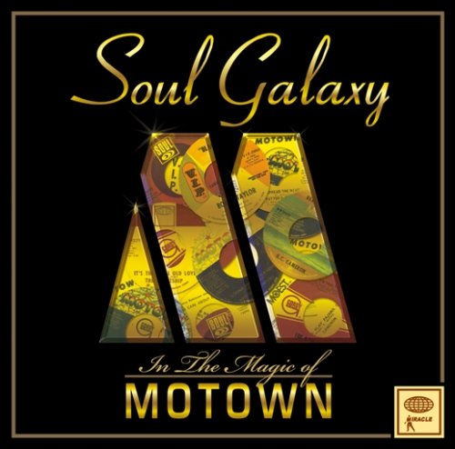 SOUL GALAXY -IN THE MAGIC OF MOTOWN-