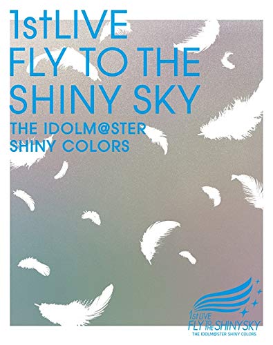 THE IDOLM@STER SHINY COLORS 1stLIVE FLY TO THE SHINY SKY Blu-ray