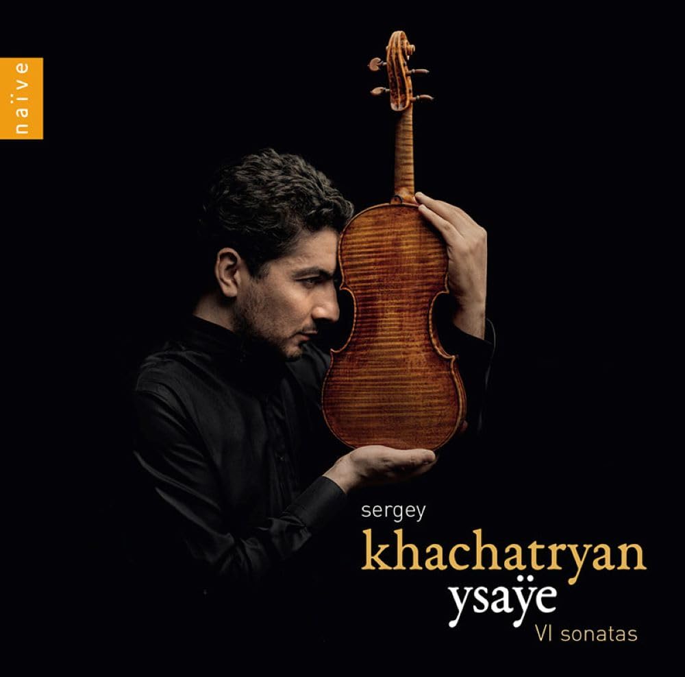 イザイ：無伴奏ヴァイオリン・ソナタ (6曲) / セルゲイ・ハチャトリャン (Ysaÿe : The Six Sonatas / Sergey Khachatryan) [CD] [Import] [日本語帯・解説付]