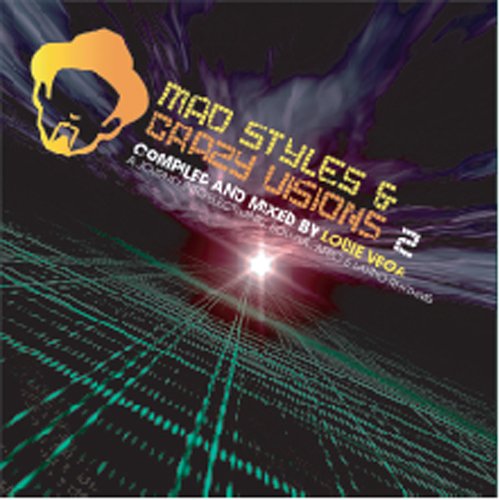 Mad Styles & Crazy Visions 2:A Journey Into Electronic, Soulful, Afro & Latino Rhythms