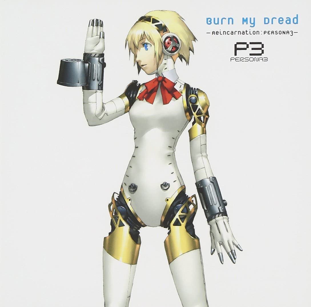 Burn My Dread-Reincarnation: Persona3