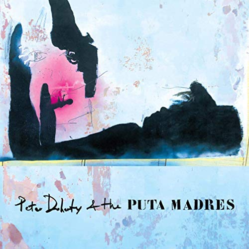 Peter Doherty and the Puta Madres