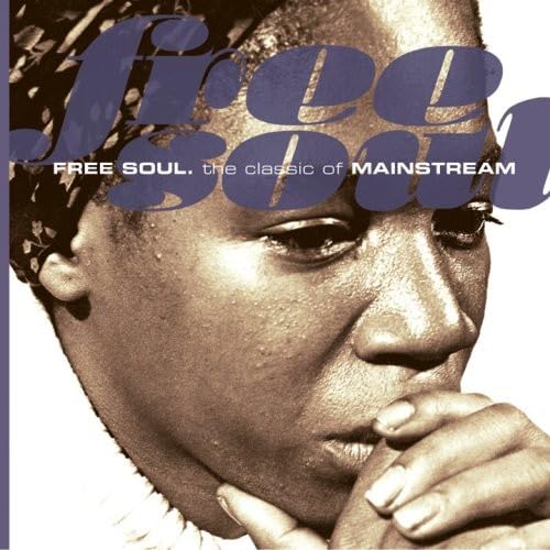 Free Soul: Classic of Mainstream / Various