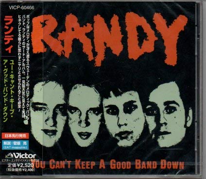 YOU CAN'T KEEP A GOOD BAND DOWN